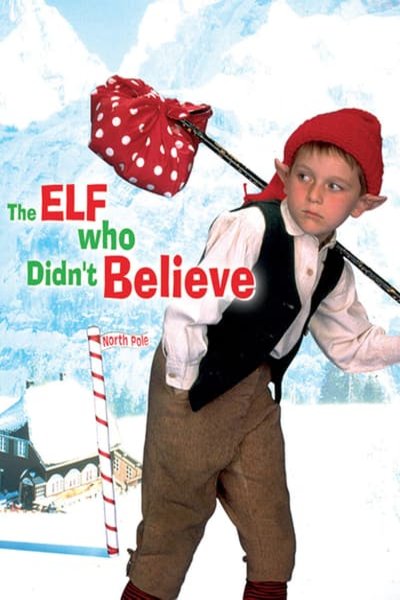 Poster of the movie The Elf Who Didn't Believe