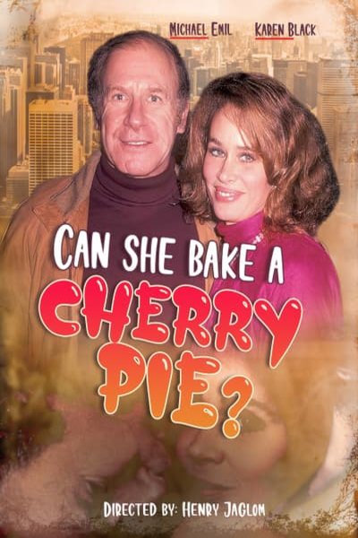 Poster of the movie Can She Bake a Cherry Pie?