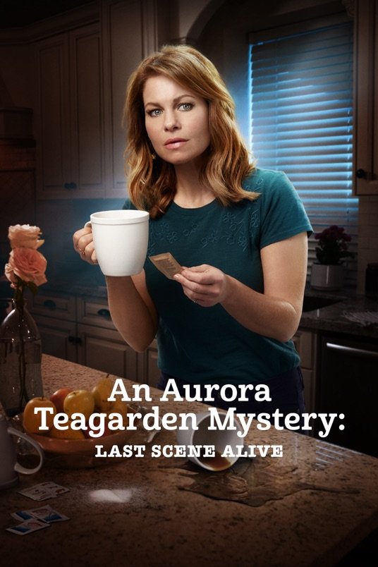 Poster of the movie Aurora Teagarden Mysteries: Last Scene Alive