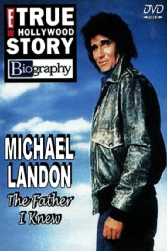 Poster of the movie Michael Landon, the Father I Knew