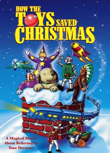 Poster of the movie How the Toys Saved Christmas
