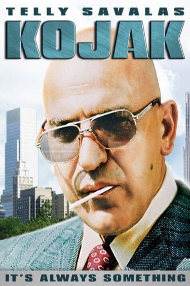 Poster of the movie Kojak: It's Always Something