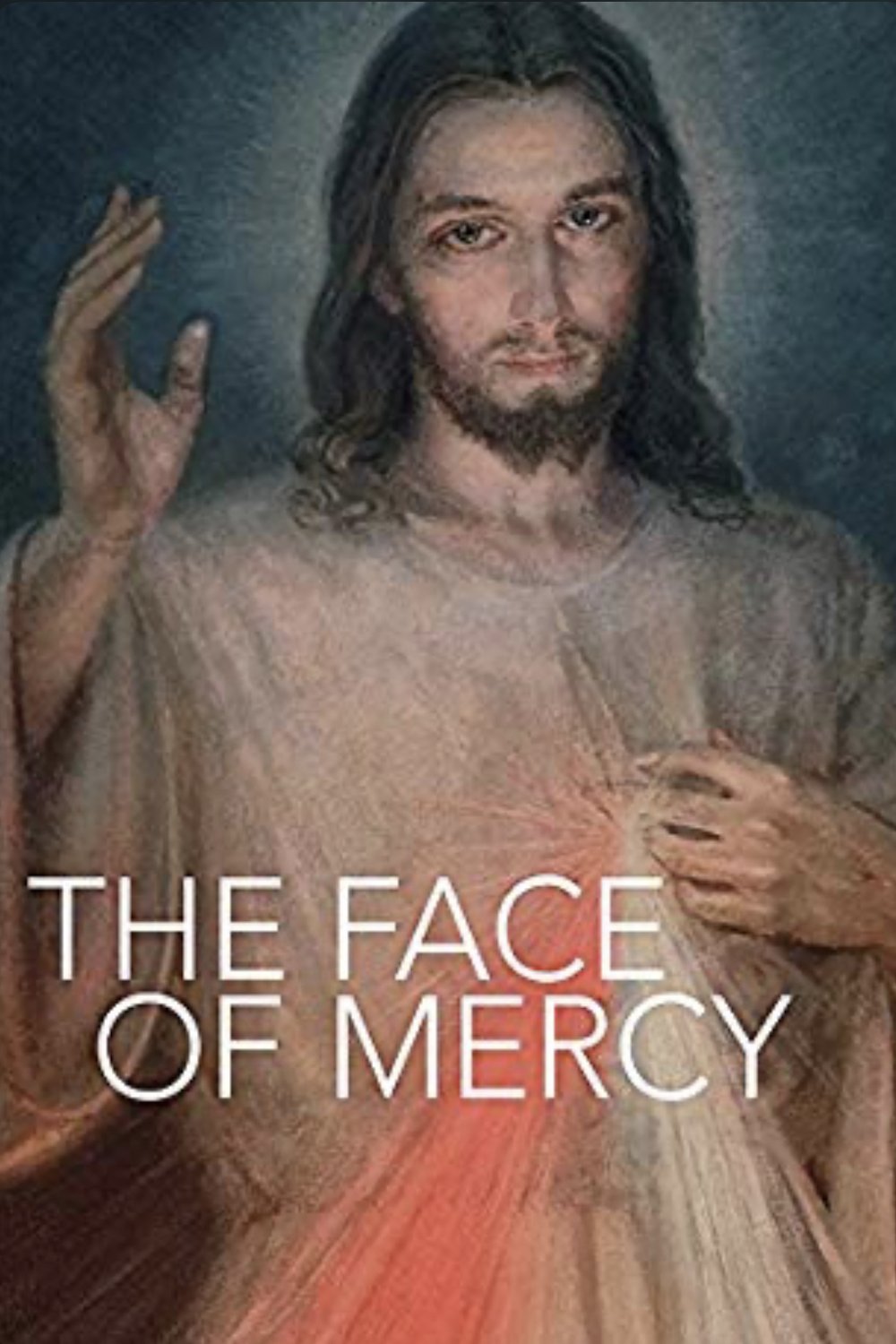 Poster of the movie The Face of Mercy