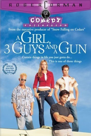 Poster of the movie A Girl, Three Guys, and a Gun