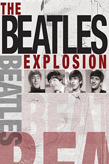 Poster of the movie The Beatles Explosion