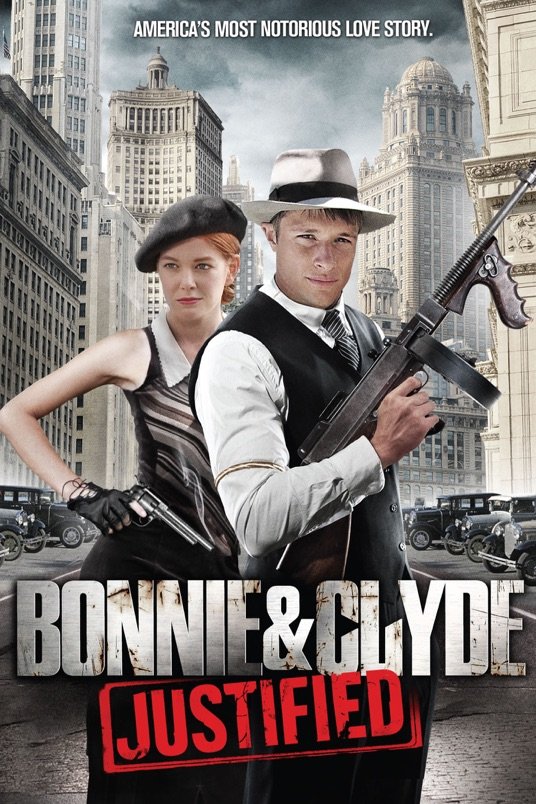 Poster of the movie Bonnie & Clyde: Justified