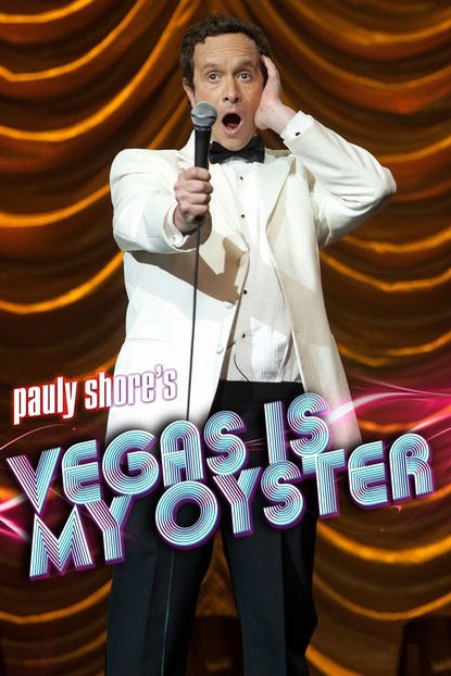 Poster of the movie Pauly Shore's Vegas Is My Oyster