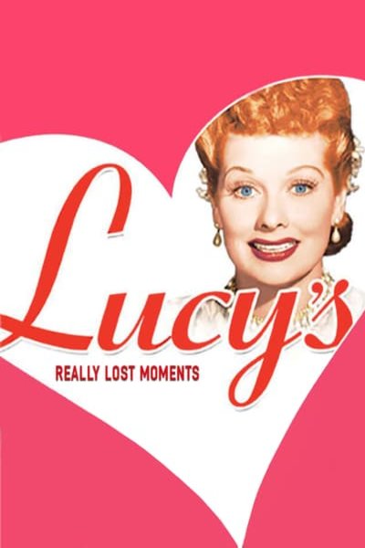 Poster of the movie Lucy's Really Lost Moments
