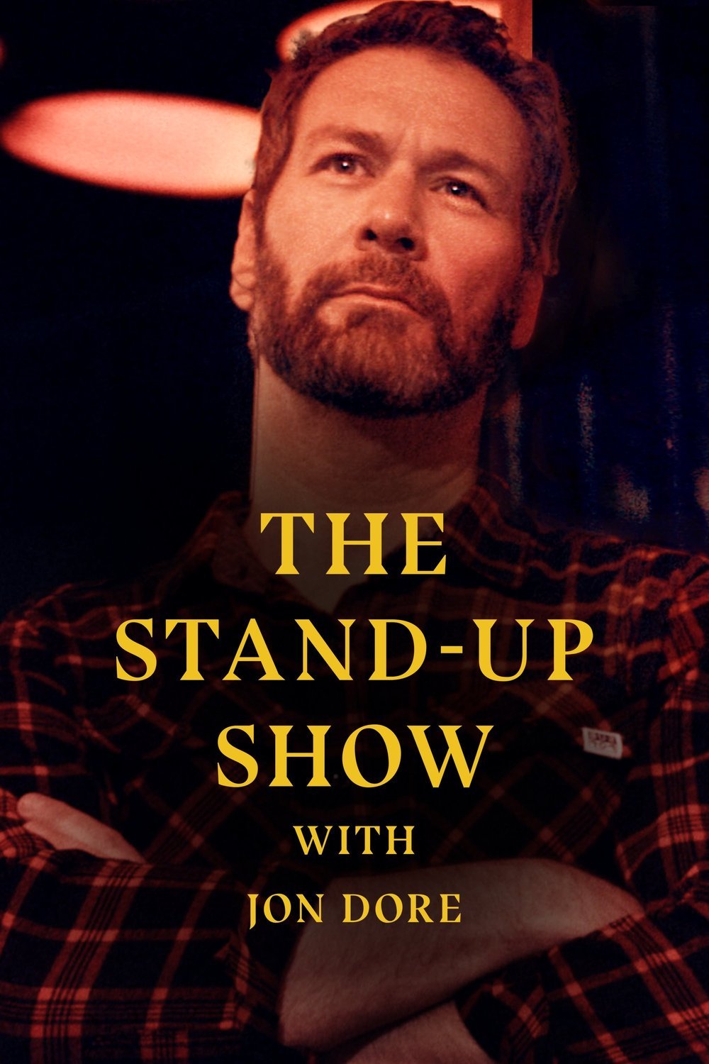 Poster of the movie The Standup Show with Jon Dore